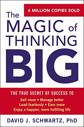 Summary of the book "The Magic of Thinking Big"
